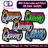 Multiple Drama Queen embroidered patches in different color combinations with a crown design on top.