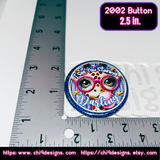 I See You Staring, Darling" 2.5-inch Pinback Button