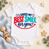 I Saved My Best Smile for You | Baby Onesie DTF Transfer