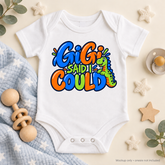 Gigi Said I Could | Baby Onesie DTF Transfer