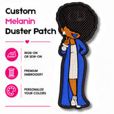 Custom Melanin Duster Patch Style 1001