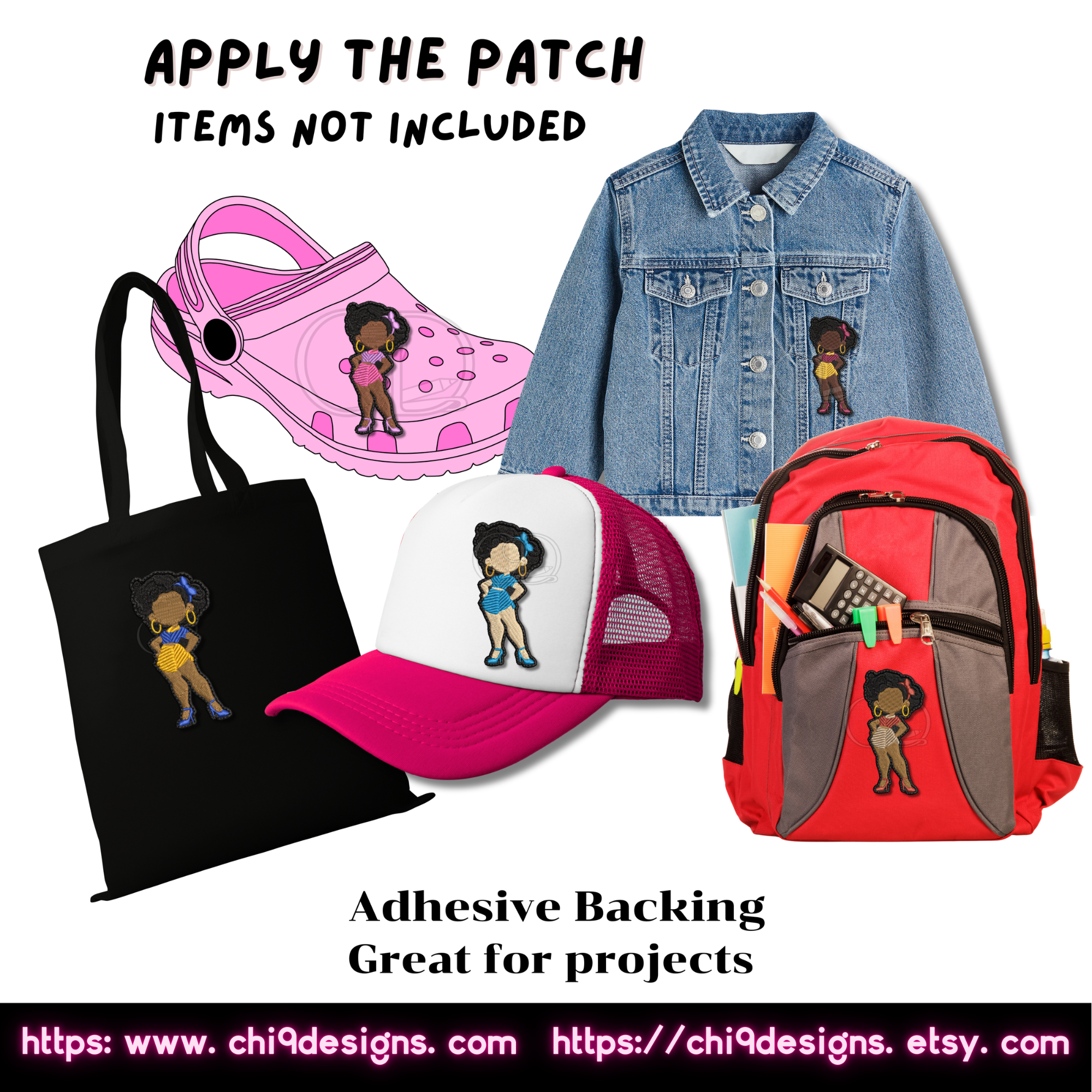 An example of the '1004 Embroidered Patch' applied to various items including a pink Croc shoe, a denim jacket, a black tote bag, a red backpack, and a pink and white hat. The image includes the text 'Apply the Patch - Items Not Included' and mentions the adhesive backing, with the Chi 9 Designs branding and website links at the bottom."