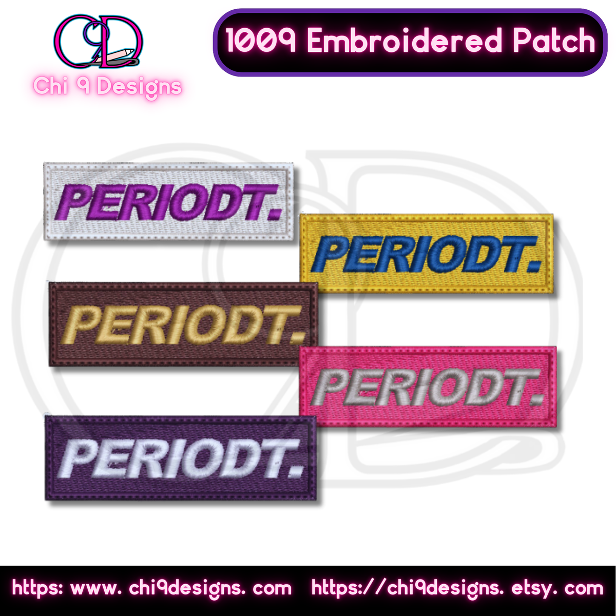 Customizable 'Periodt.' embroidered patches, Style No. 1009, available in five different color combinations including white with purple text, yellow with blue text, brown with gold text, pink with silver text, and purple with white text