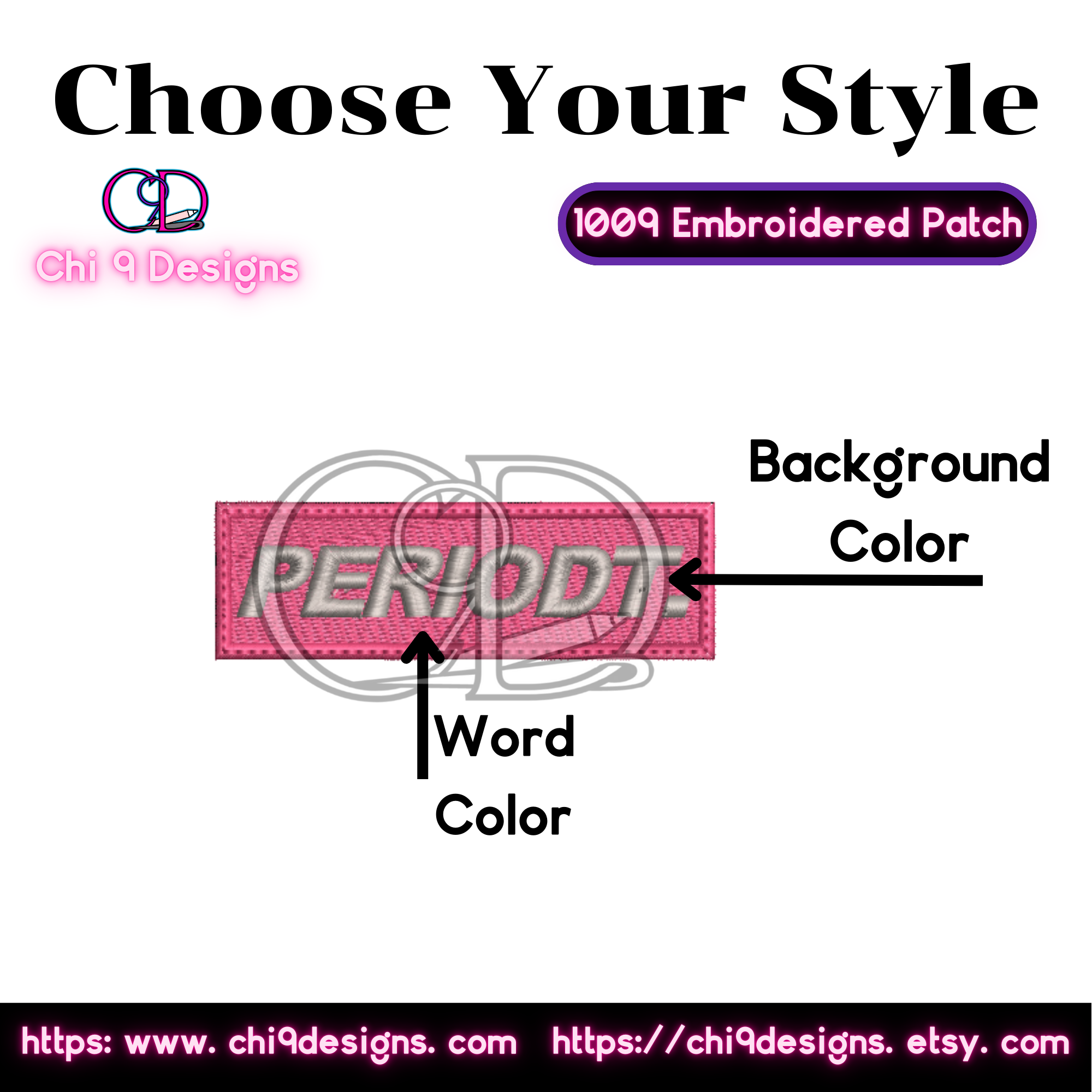 Customization guide for the 'Periodt.' embroidered patch, Style No. 1009, highlighting options to personalize the background color and word color, with an example of a pink patch with silver text