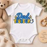 Dad Youre Up | Baby Onesie DTF Transfer