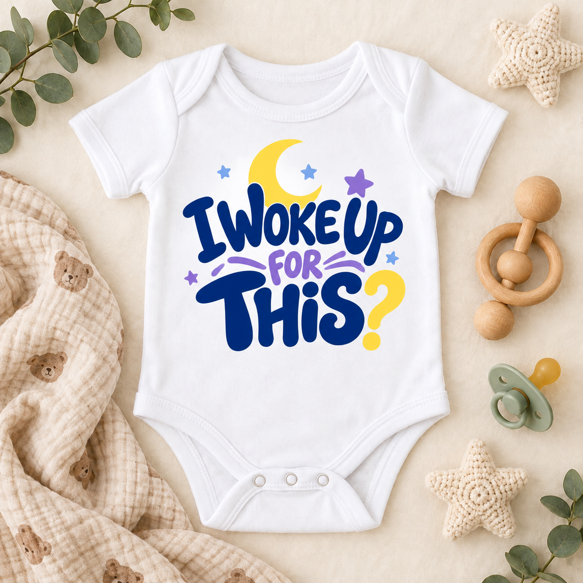 I Woke Up for This | Baby Onesie DTF Transfer